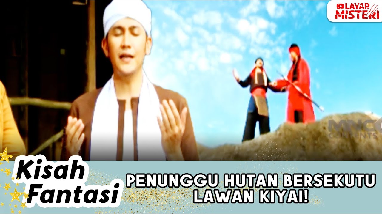 PENUNGGU HUTAN KERAMAT BERSEKUTU UNTUK LAWAN KIYAI | KISAH FANTASI