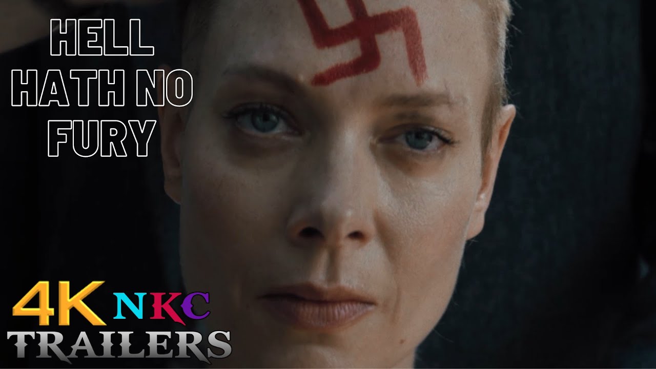 Hell Hath No Fury Official Trailer | NKC Trailers