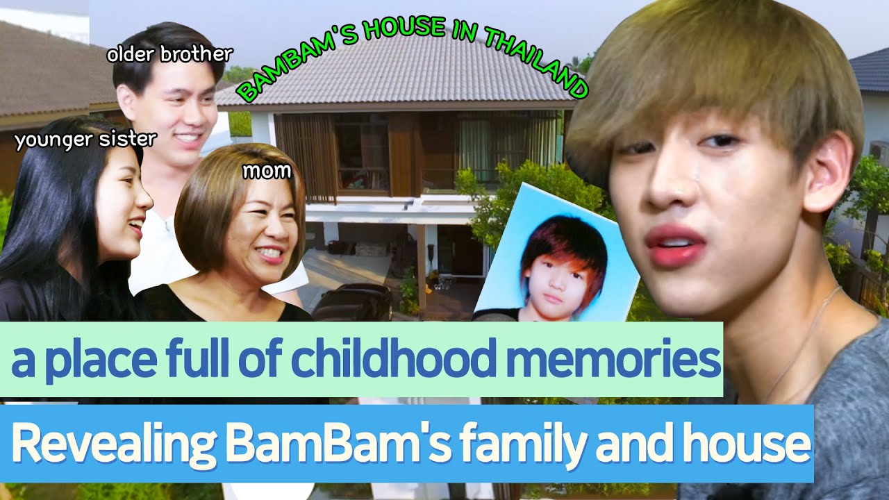Introducing BamBam's family and his home in Thailand!  