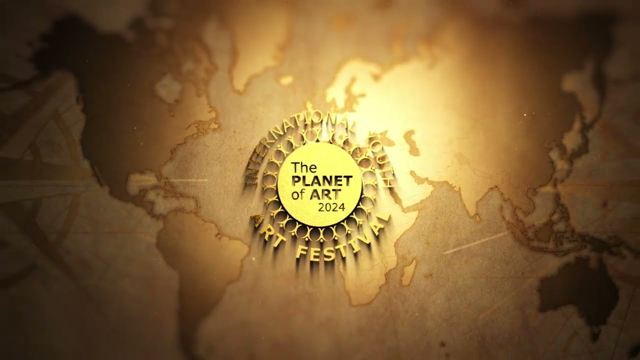 International Youth Festival THE PLANET OF ART - 2024