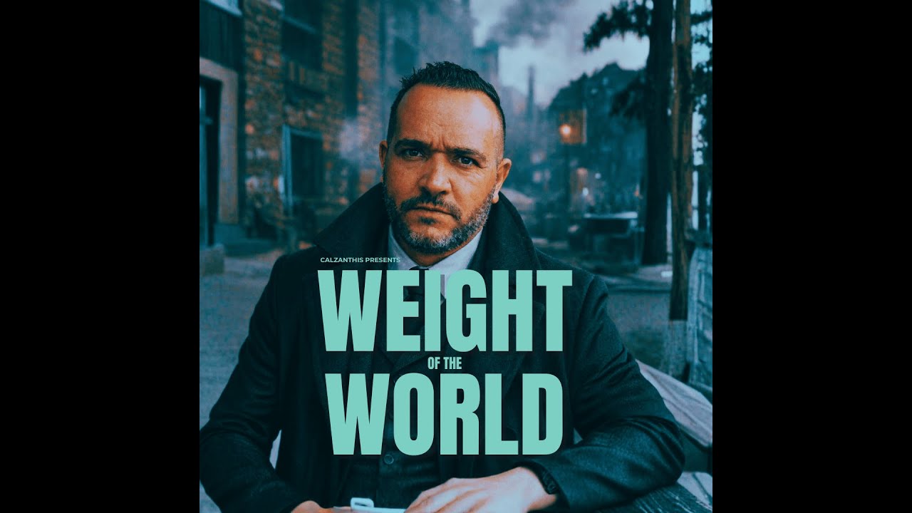 Weight of the World – Calzanthis (Official Lyric Video)