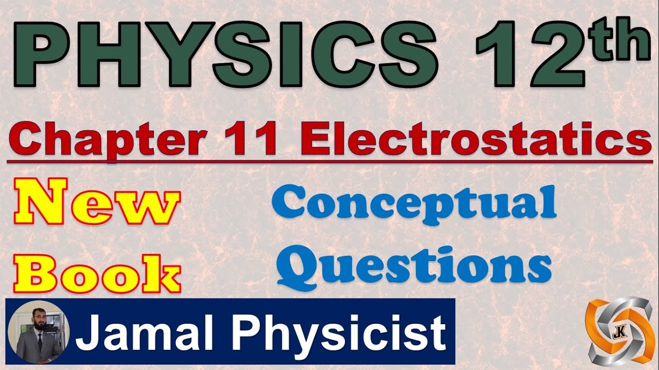Conceptual Questions Chapter 11 Electrostatics l 2nd Year Physics Federal Board KPK Syllabus New
