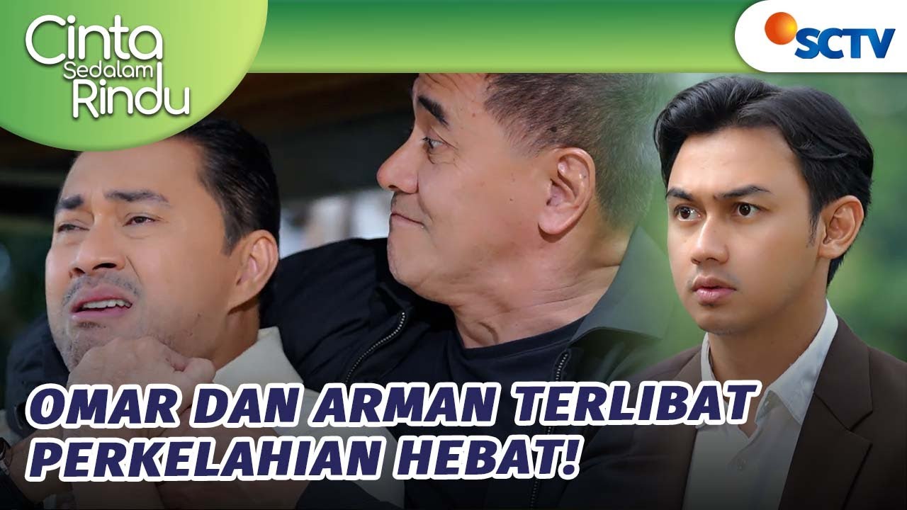 Omar vs Arman, Galaxy Panik Banget!  | Cinta Sedalam Rindu - Episode 215