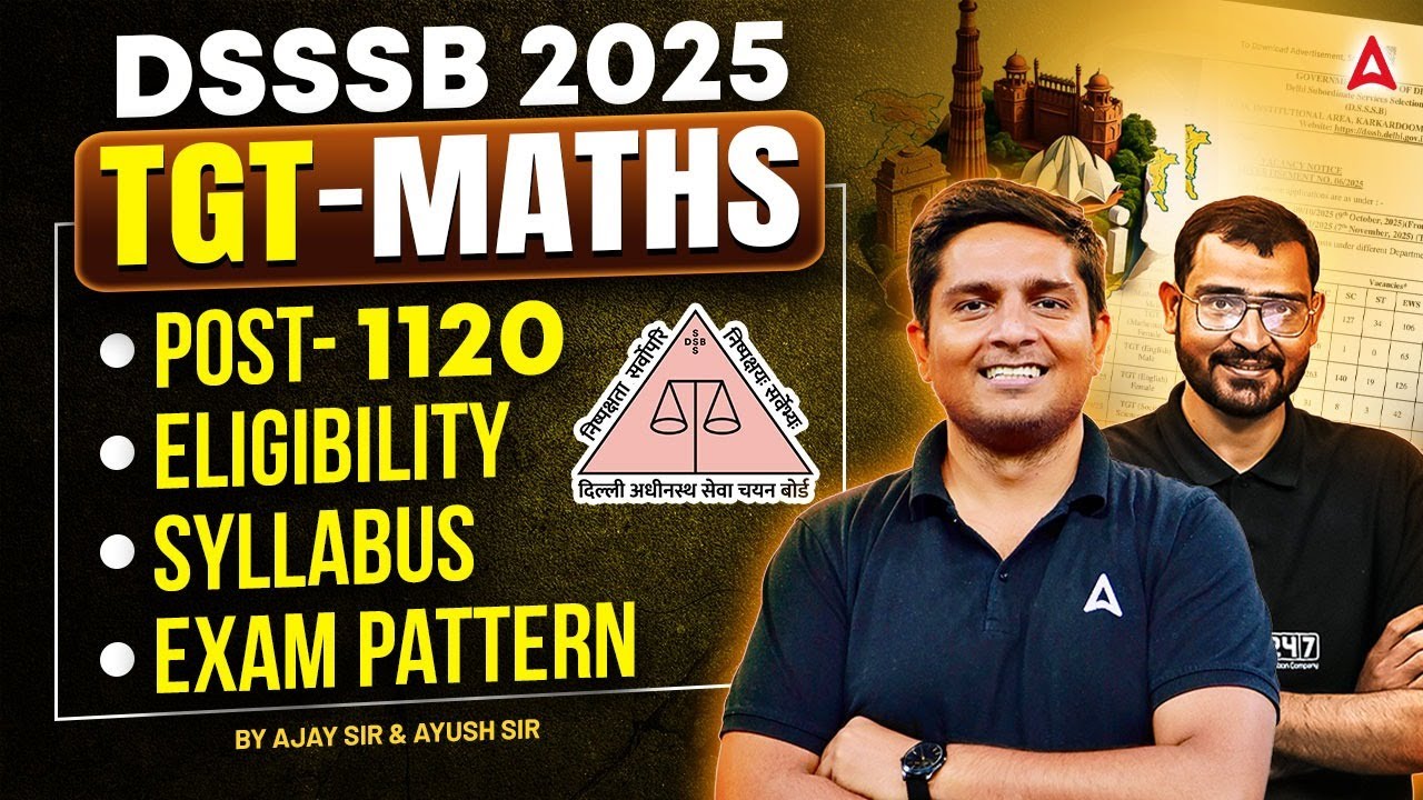 DSSSB TGT Maths Vacancy 2025 | DSSSB TGT Maths Eligibility, Syllabus, Exam Pattern Complete Details