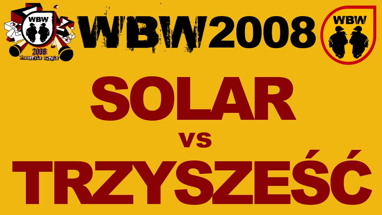 Solar 🆚 Trzy Sześć 🎤 WBW 2008 Finał (freestyle rap battle)