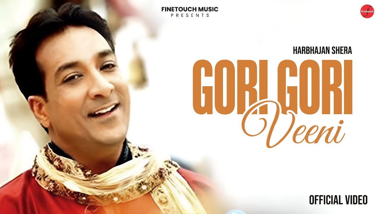 Gori Gori Veeni (Official Video) : Harbhajan Shera Ft. Sudesh Kumari | R.Swami | Punjabi Song