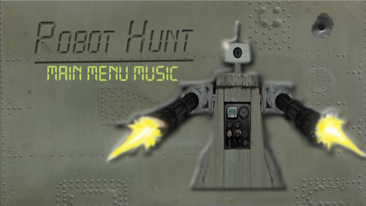 Robot Hunt | Main Menu music