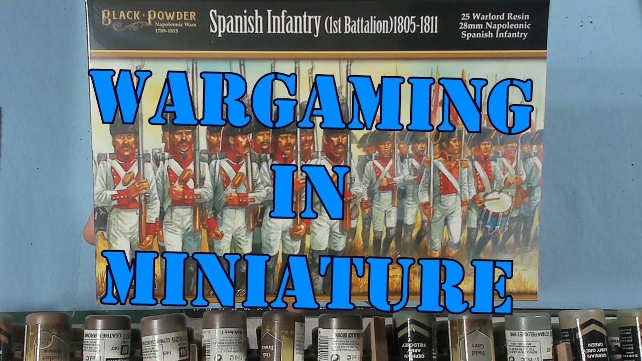 Wargaming in Miniature ☺ Warlord Napoleonic Spanish Infantry Review Part 1