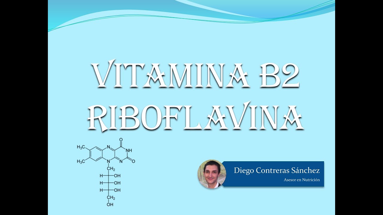 Vitamina B2: La Riboflavina