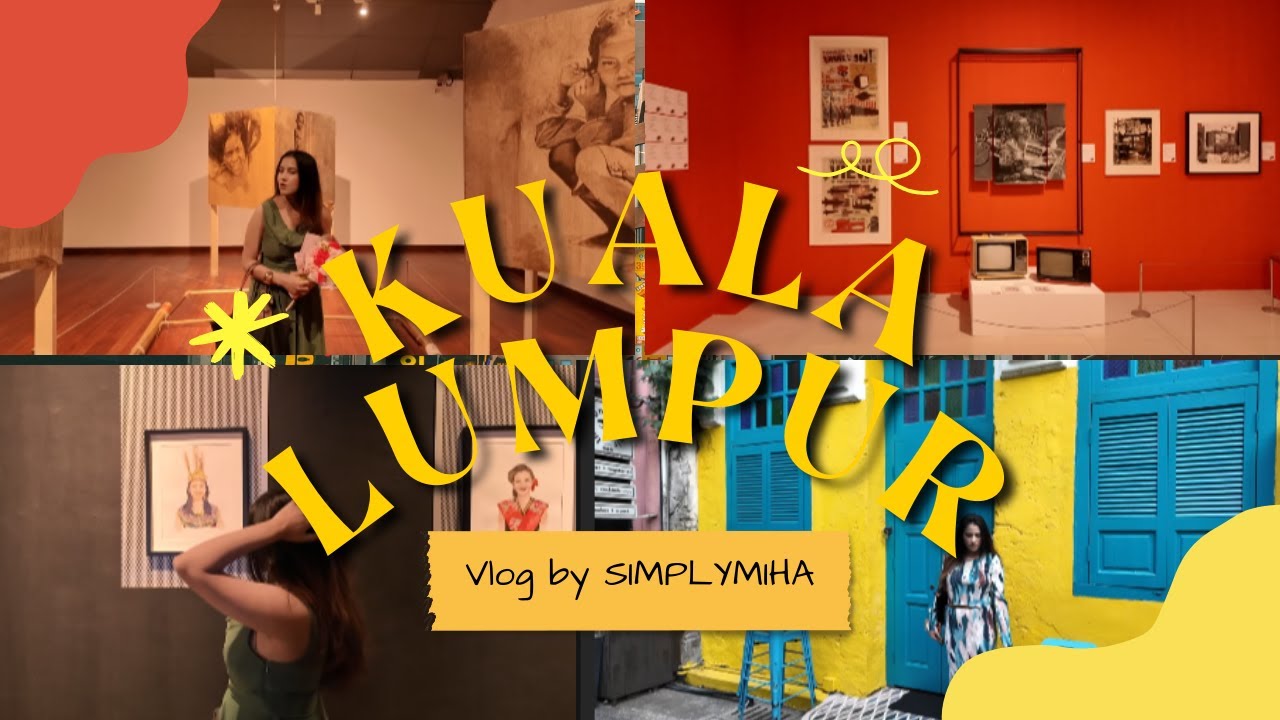 Aesthetic Day in Kuala Lumpur | Art Gallery, Cafés & Kwai Chai Hong