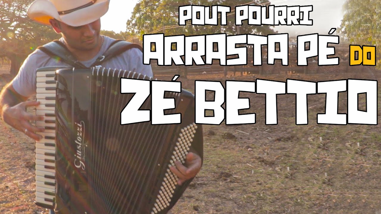 POUT POURRI   ARRASTA PÉ DO ZÉ BETTIO -PJ SANFONEIRO