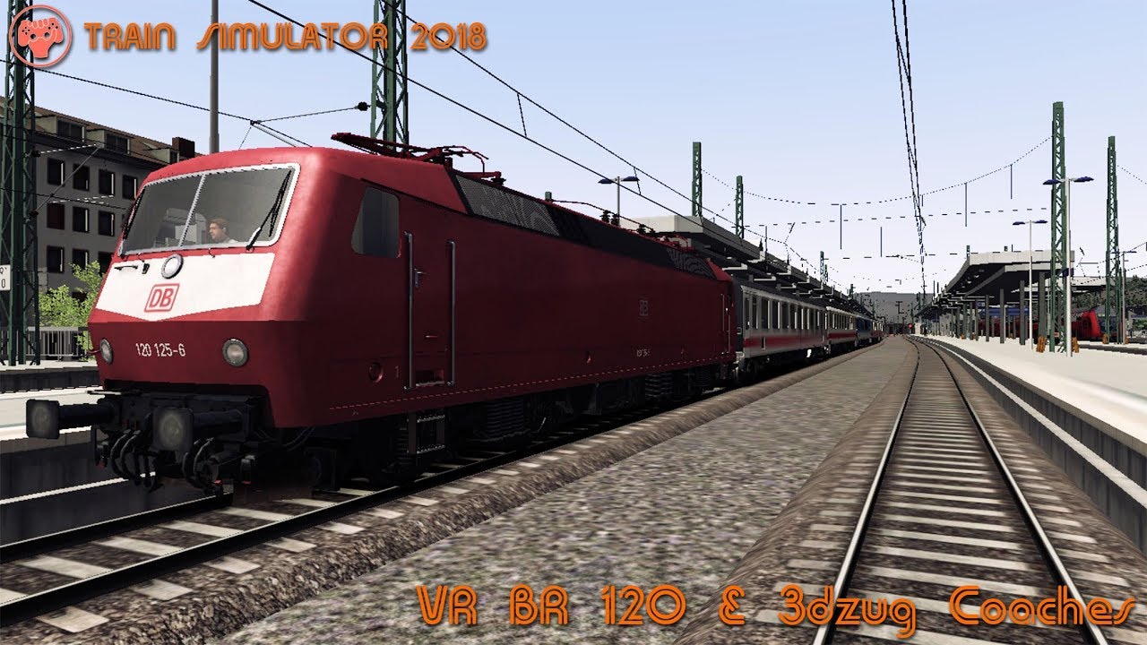 TS18 : virtual Railroads VR BR 120(Pro range) & 3d zug Coaches,Koln Koblenz Route