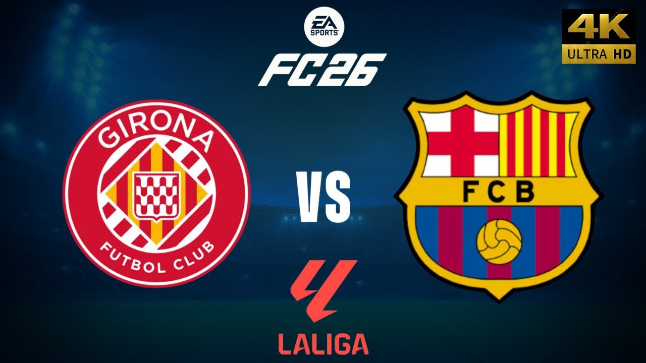 FC 26 - Girona vs FC Barcelona - LaLiga 25/26 Full Match - PC [4K60]