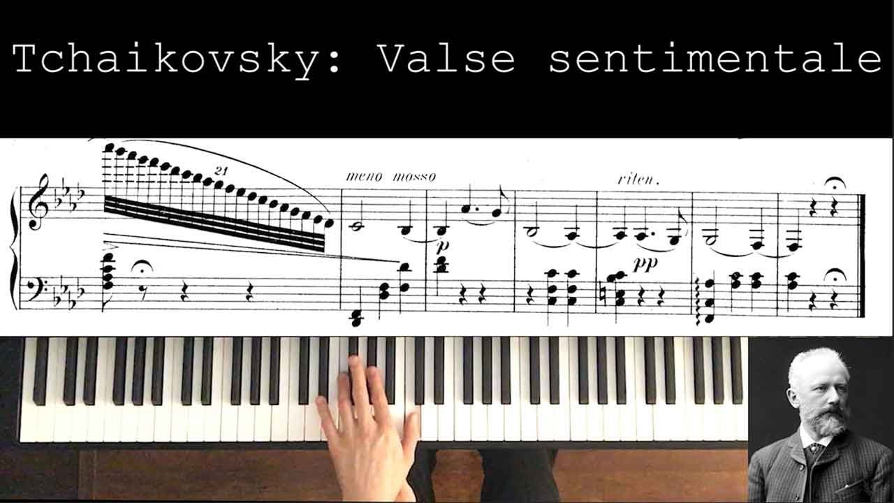 Why did Tchaikovsky get so little respect?  Tchaikovsky: Valse sentimentale, analysis/score video
