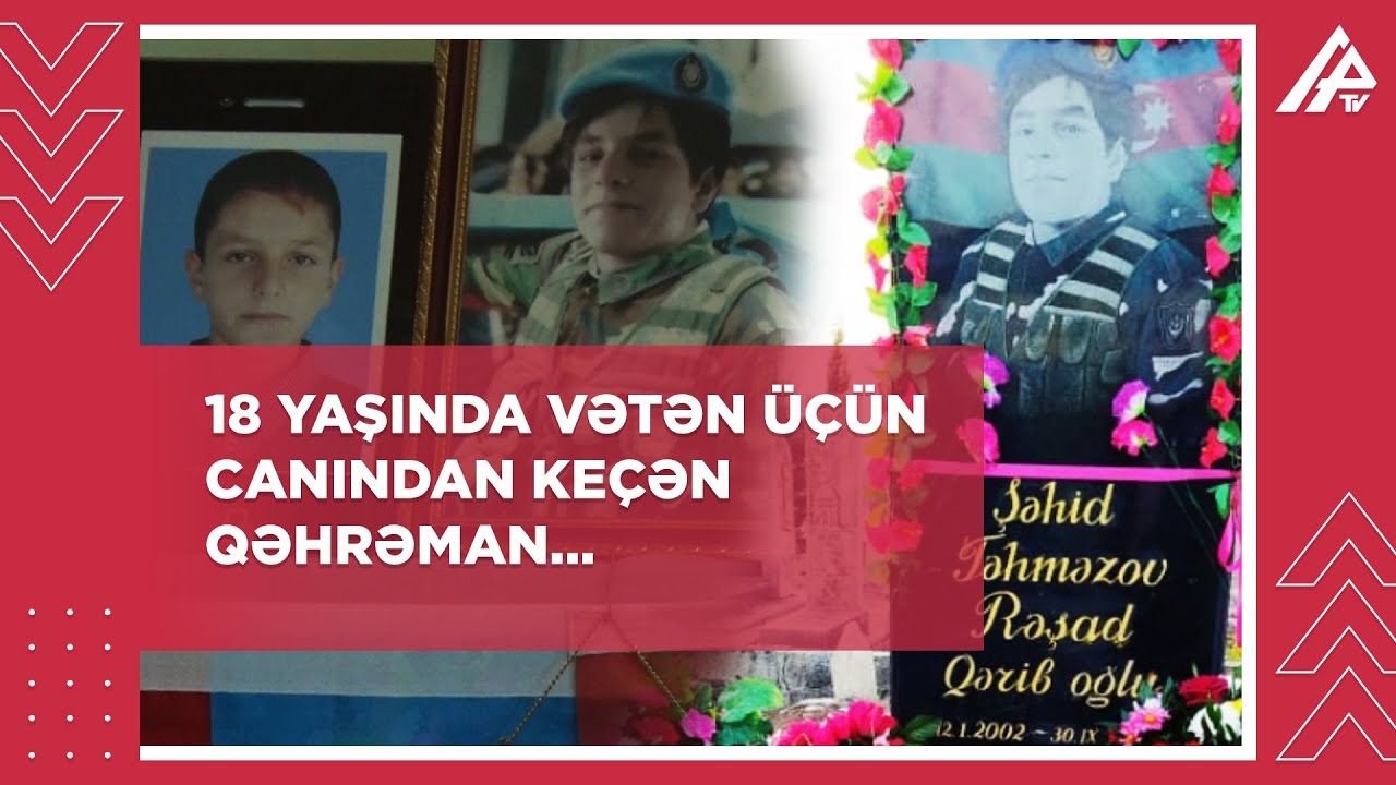 Vətən Müharibəsinin 18 yaşlı şəhid qəhrəmanı - REPORTAJ
