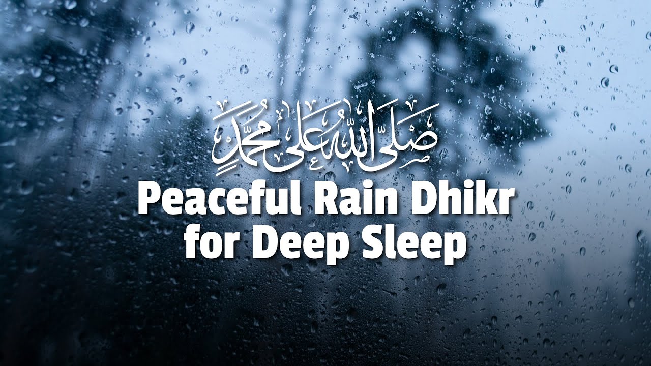 Islamic Sleep Dhikr with Rain Sounds | Calm Your Mind & Fight Insomnia