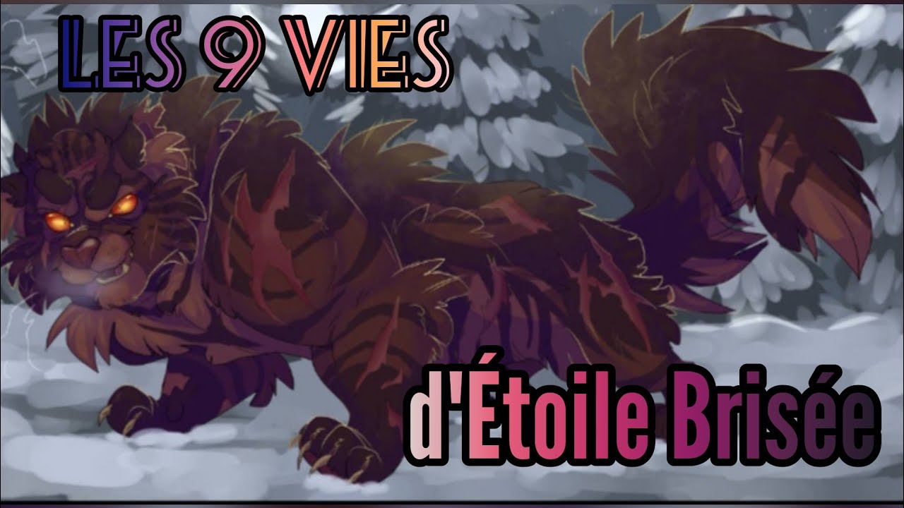 Les 9 vies d'Étoile Brisée