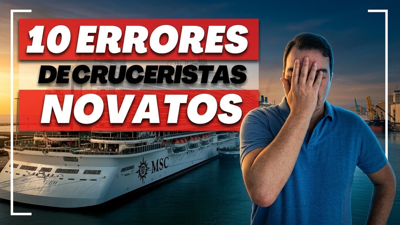 No cometas estos ERRORES en tu primer CRUCERO!