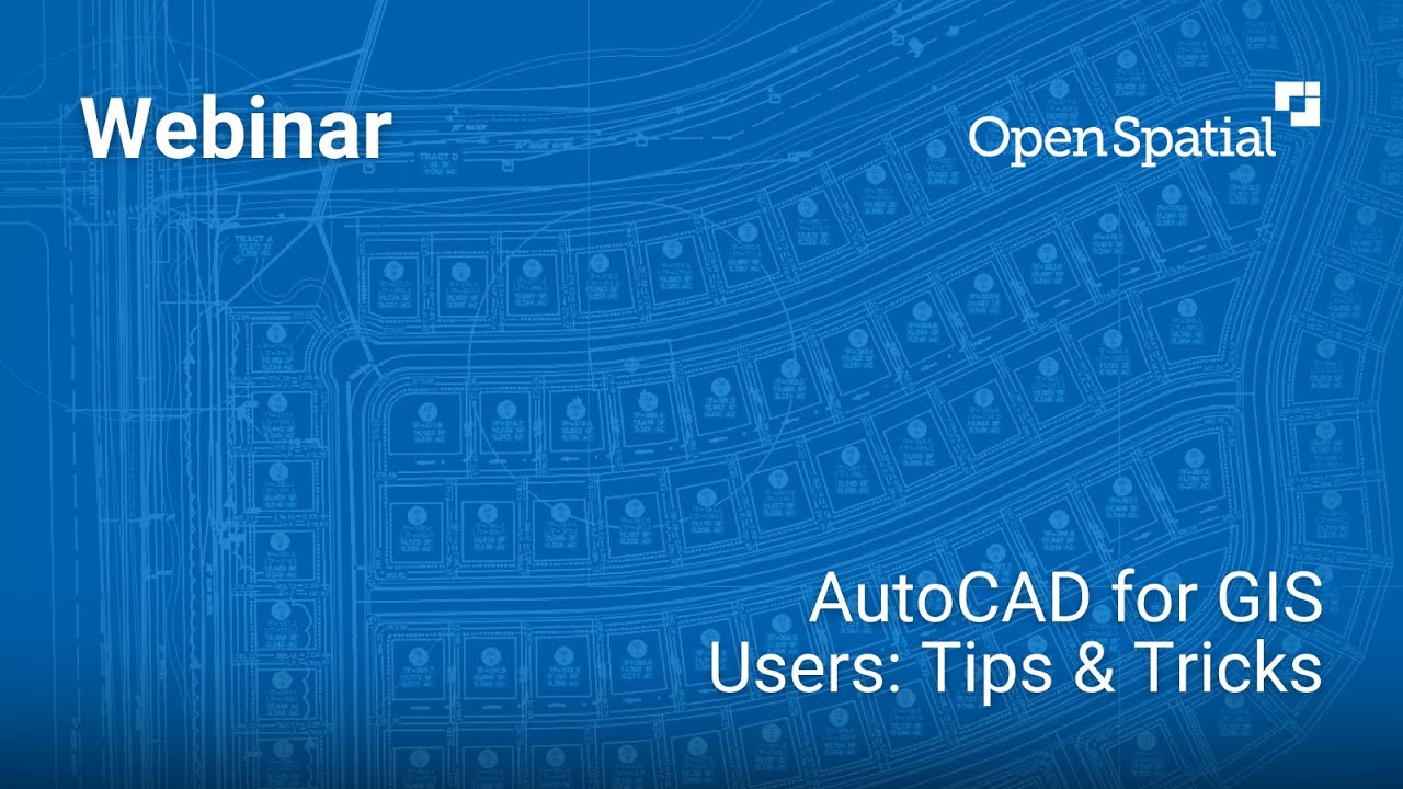 AutoCAD for GIS Users: Tips & Tricks