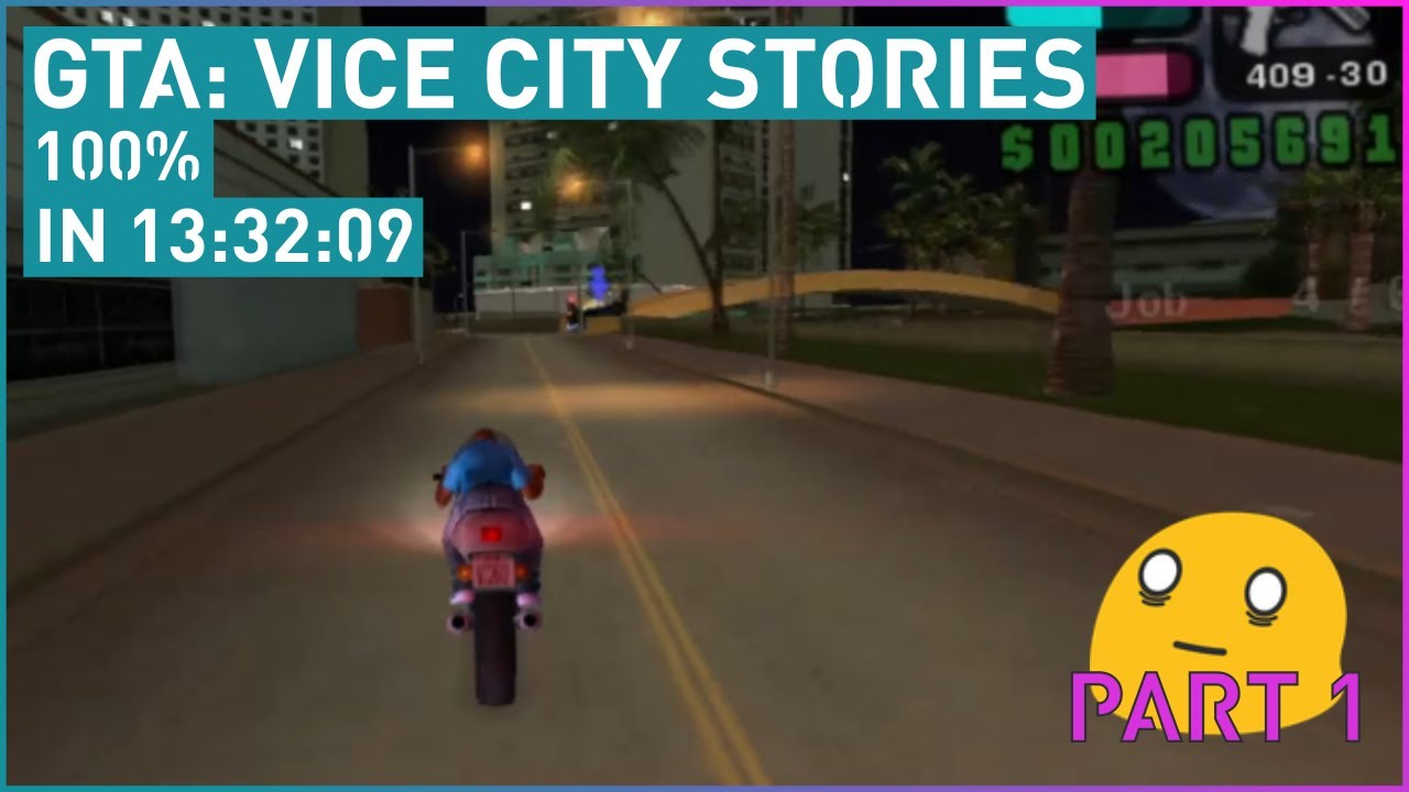 [Part 1] GTA: Vice City Stories (100%) in 
