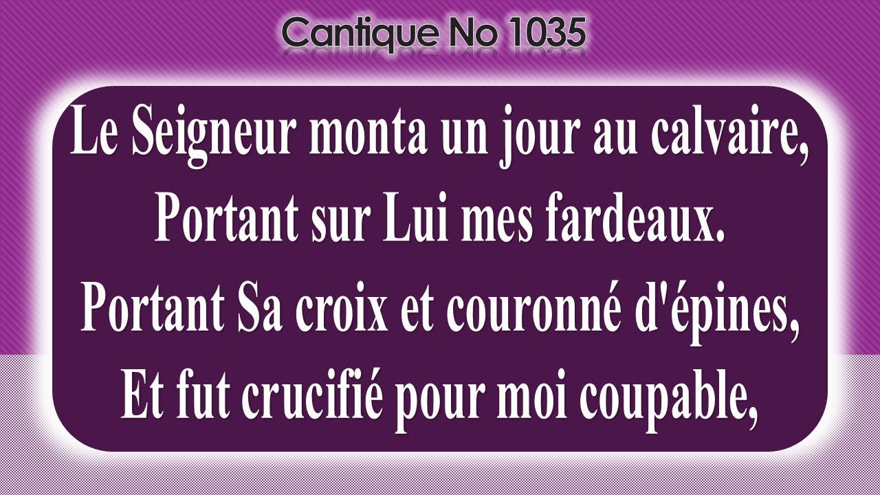 No 1035-Le Seigneur monta un jour au calvaire