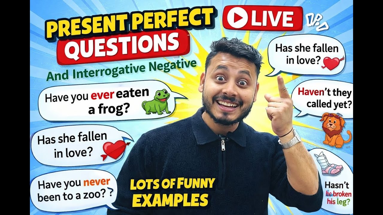 Present Perfect Interrogative & Negative Sentences 😂 | Funny Examples | English Growth Series LIVE🔥🔥