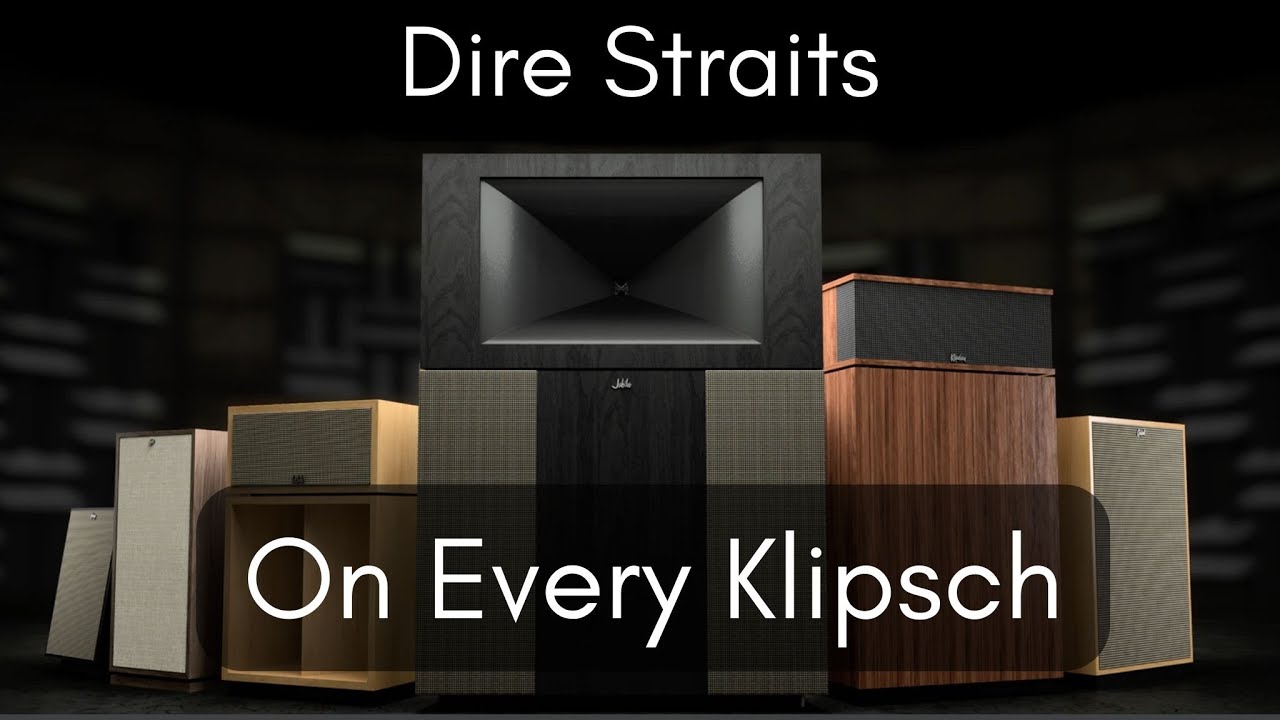 Dire Straits on Every Klipsch Heritage Speaker