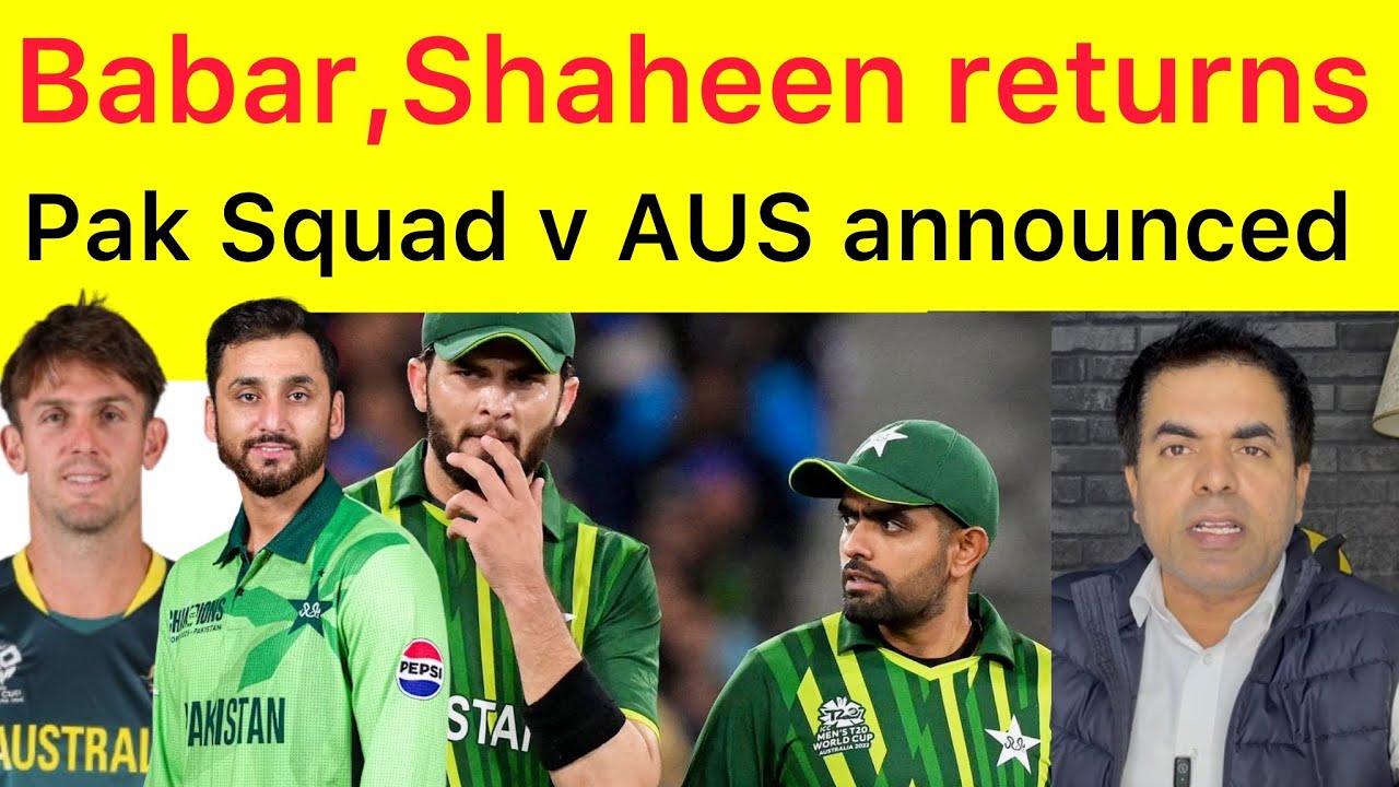 BREAKING NEWS 🛑 Pakistan Squad Annouced | Babar and Shaheen returned in squad for Australia series 