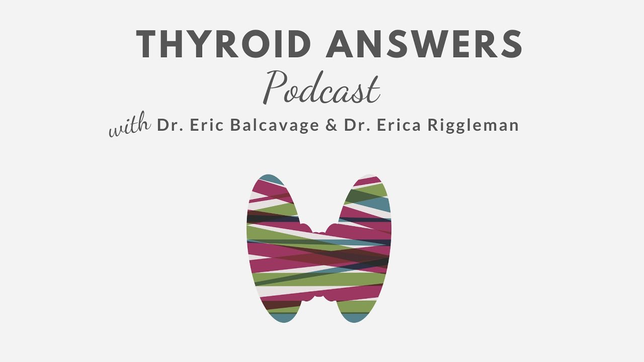Thyroid Answers Podcast #19: Hypothyroidism & Hormones with Dr. Carrie Jones