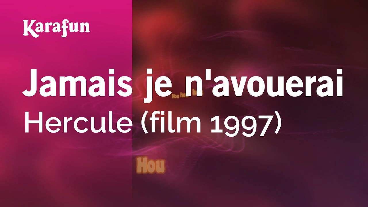 Jamais je n'avouerai - Hercule (film 1997) | Karaoke Version | KaraFun
