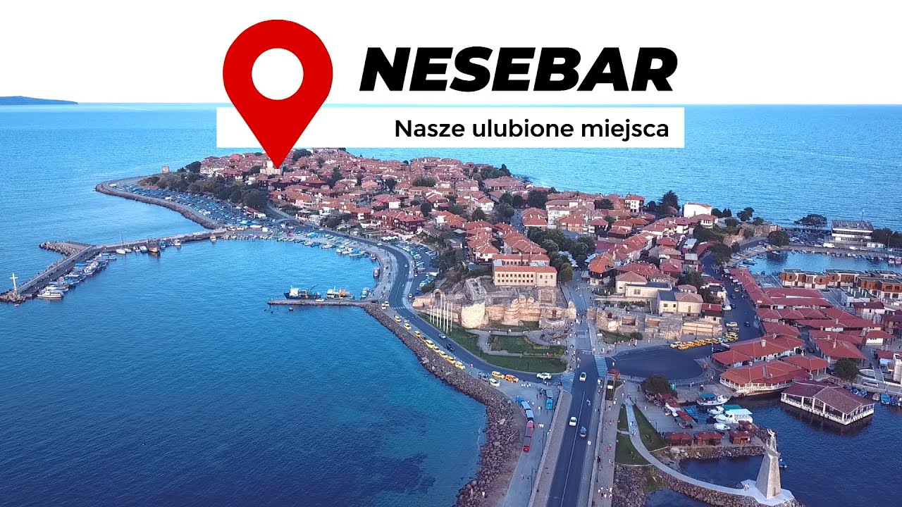 Nesebar. Co polecamy?