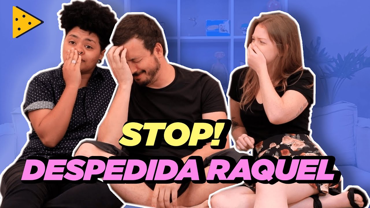 TCHAU RAQUEL, ATÉ MAIS!