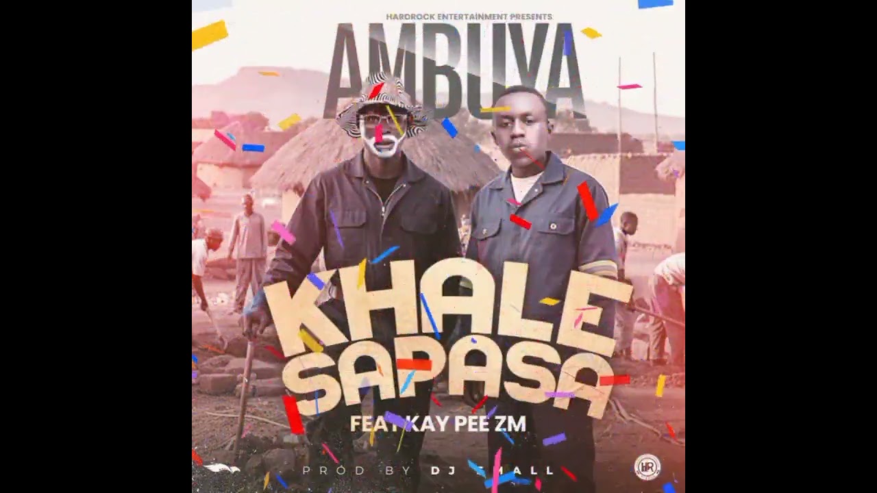 Ambuya ft Kay Pee ZM _ Khale Sapasa (Official Audio)