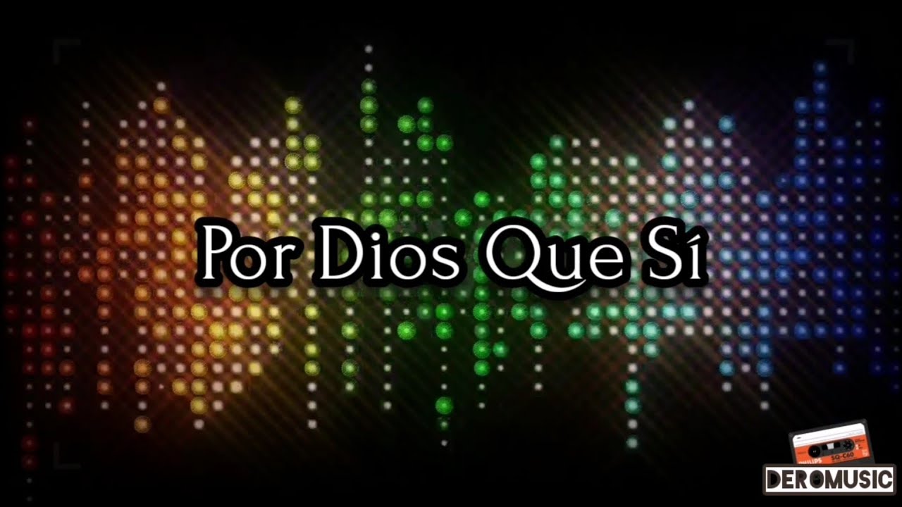 Por Dios Que Sí - Silvestre Dangond (Letra)