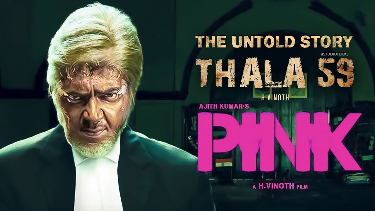 THALA 59 UNTOLD STORY! Ajith Kumar | H.Vinoth | Amitabh Bachchan | Senthil Ganesh | Rajalakshmi