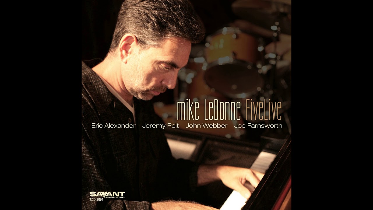 Mike LeDonne - Good Times (Recorded Live at Smoke Jazz & Supper Club)