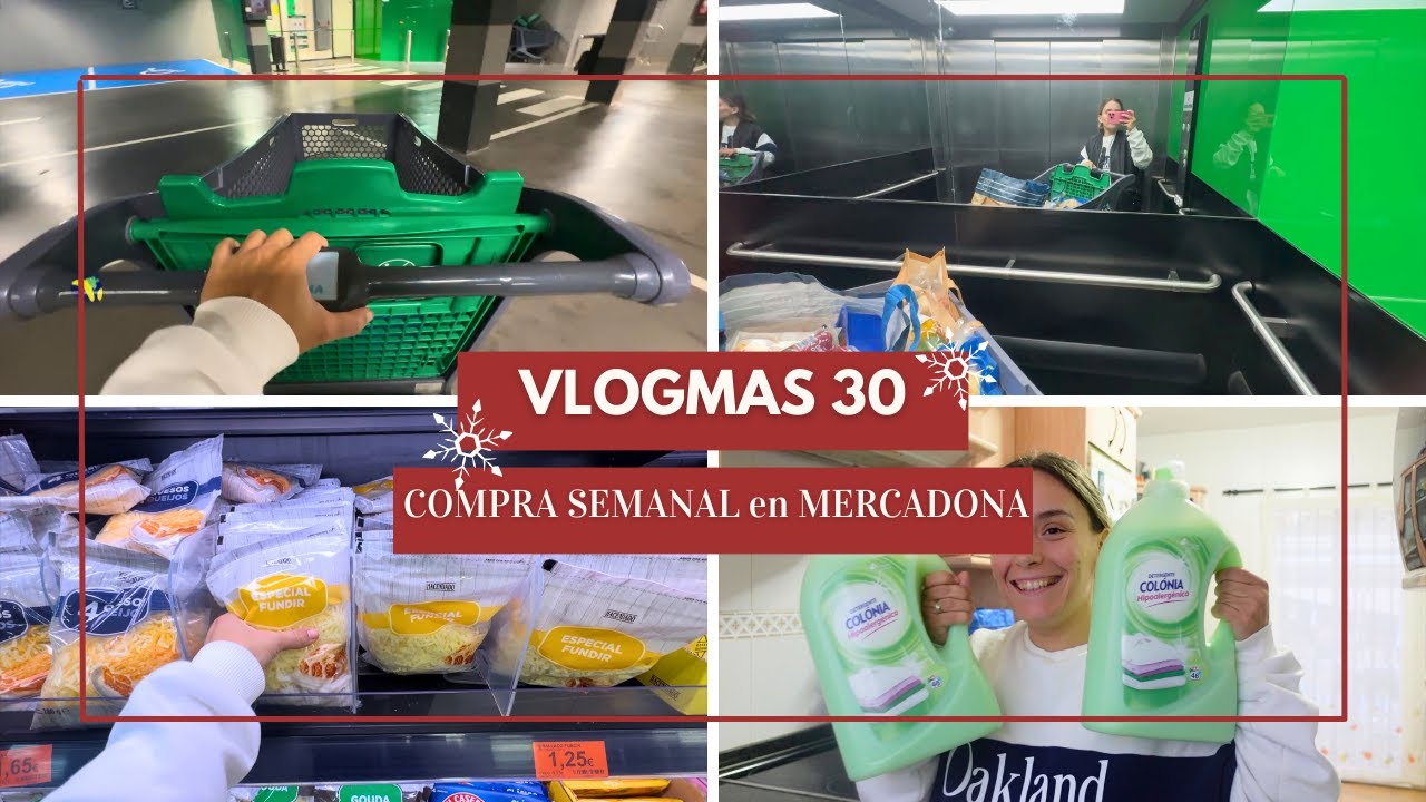 🎄VLOGMAS 30🎄 VEN CONMIGO a HACER la COMPRA SEMANAL en MERCADONA 🛒🥕