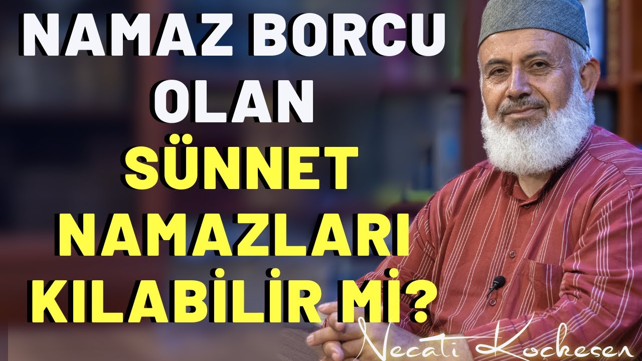 Kaza Borcu Olanlar Sünnet Namazları Kılabilir Mi? - Soru Cevap - Necati Koçkesen