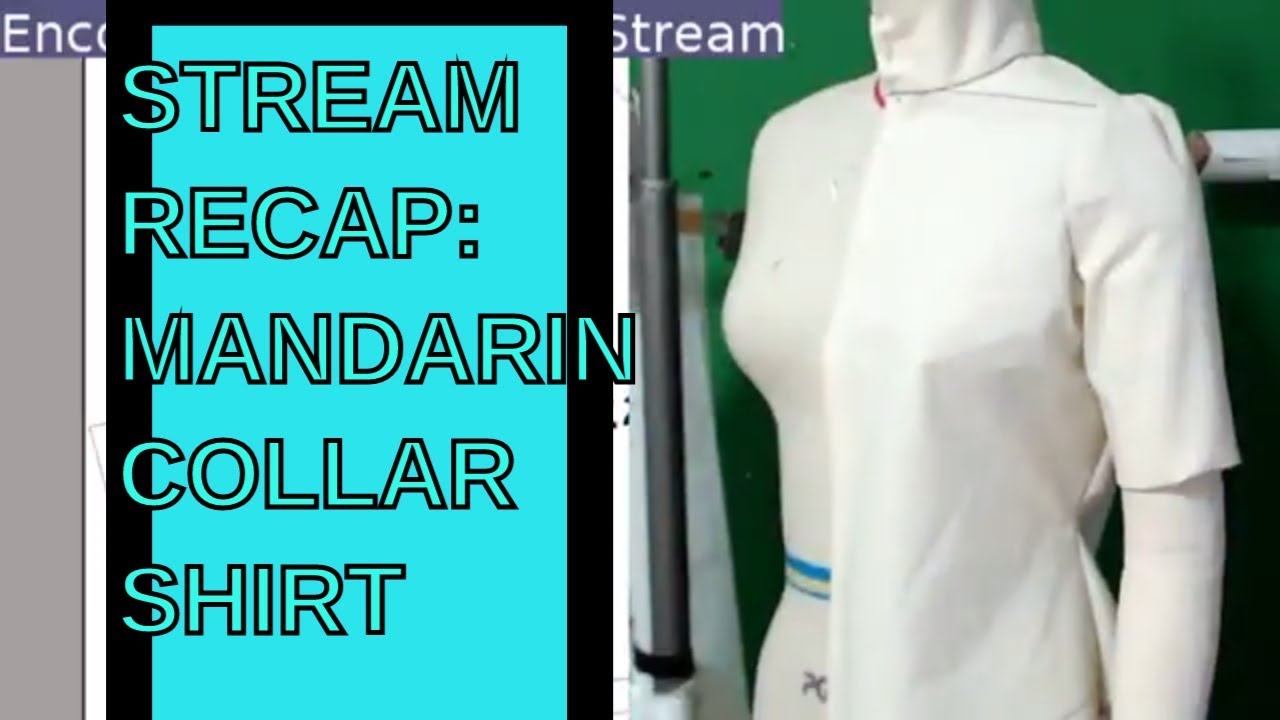 FashionMadeLive | Mandarin Collar Shirt Patternmaking STREAM RECAP