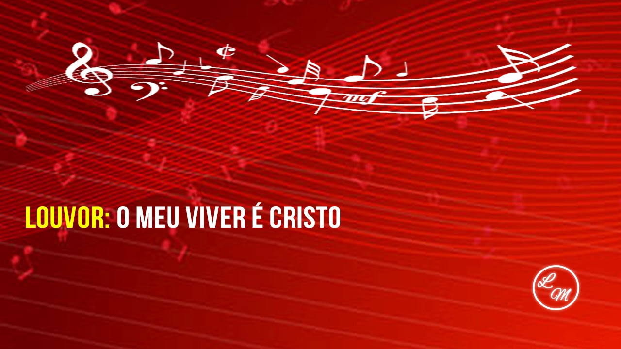 O meu viver é Cristo