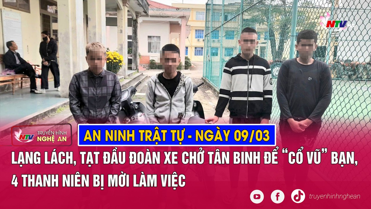 An ninh trật tự 24h - 09/03: Lạng lách, tạt đầu đoàn xe chở tân binh để “cổ vũ” bạn