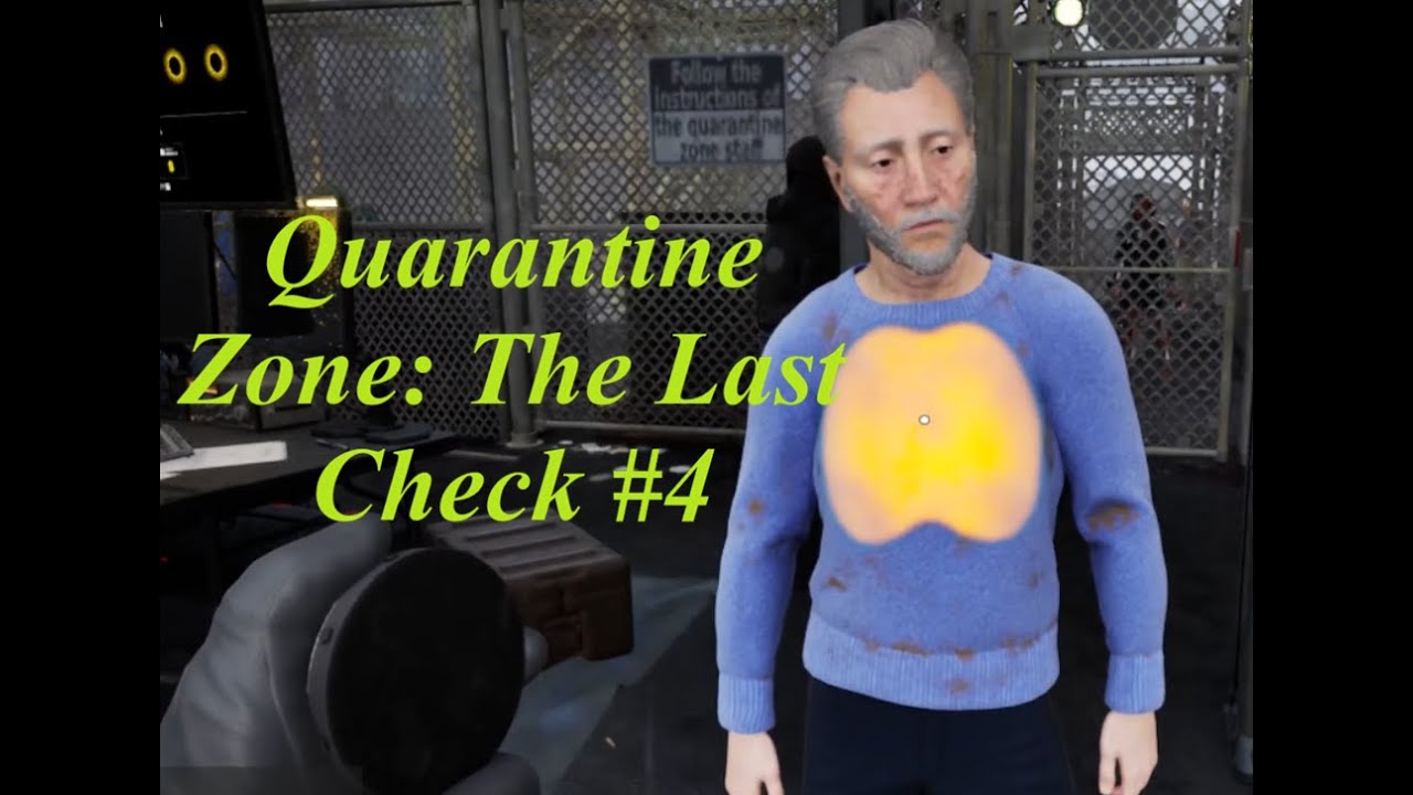 Quarantine Zone: The Last Check - Проверяю легкие [4 часть]