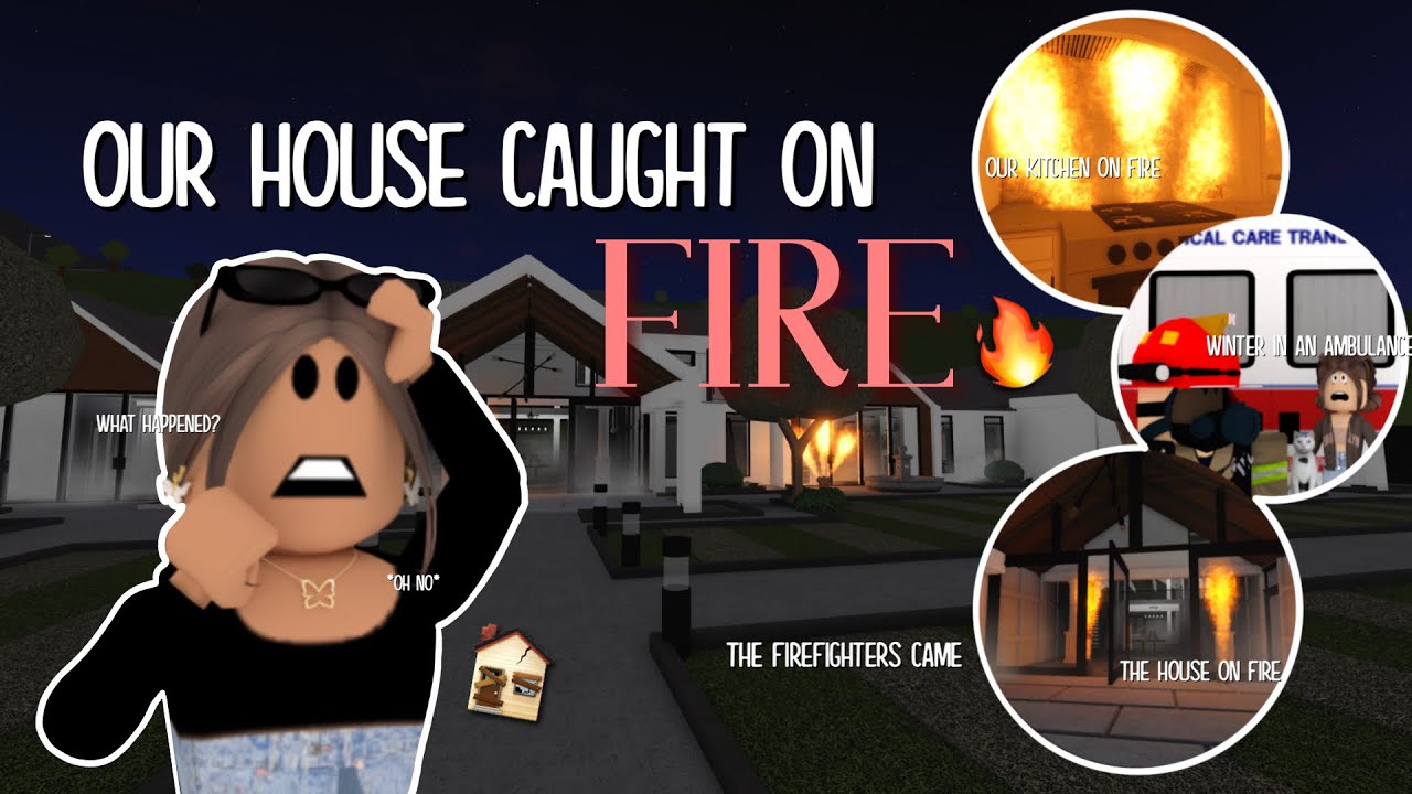OUR HOUSE CAUGHT ON FIRE!! *CRAZY*|Bloxburg Roblox Family Roleplay|w/voices