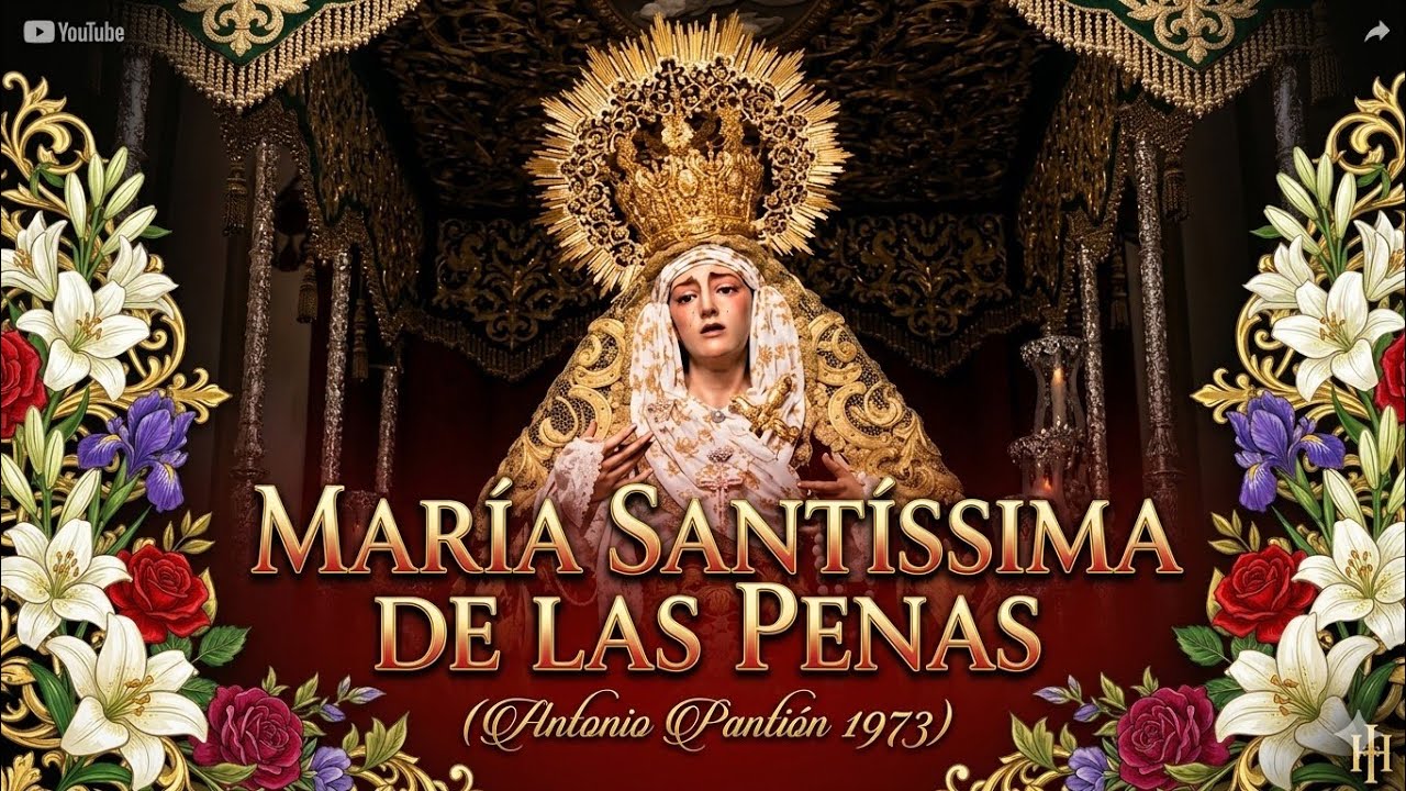 María Santísima de las Penas (Antonio Pantión, 1973) {Marchas de Málaga}