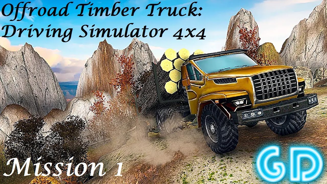 Offroad Timber Truck Driving Simulator 4x4 - Mission 1
