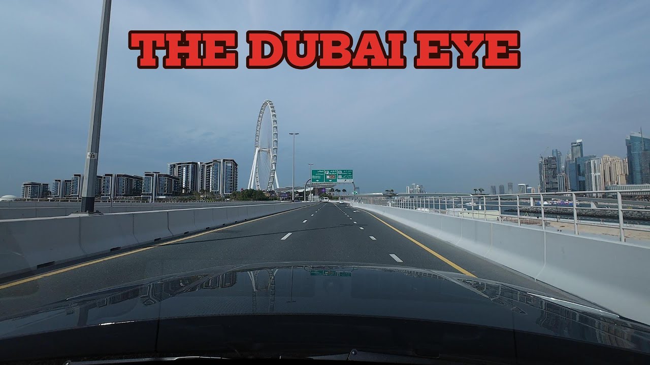 The Dubai Eye & SZR