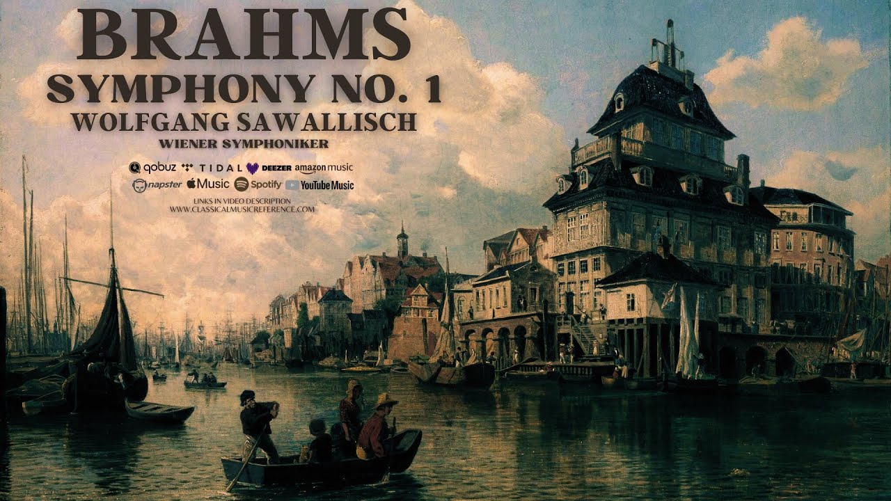 Brahms - Symphony No. 1 in C minor, Op. 68 / Remastered (reference recording: Wolfgang Sawallisch)