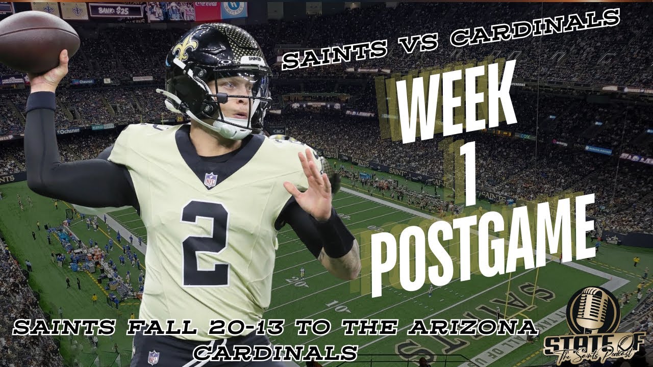 Saints' Gutsy Loss to Cardinals | Week 1 Recap | State of the Saints Podcast with TJ Jones