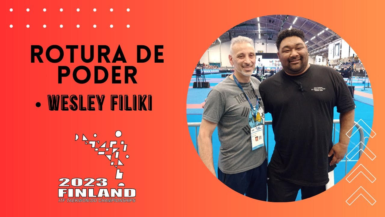 ROTURA DE PODER (WESLEY FILIKI) - MUNDIAL TAEKWON-DO ITF 2023 - FINLANDIA