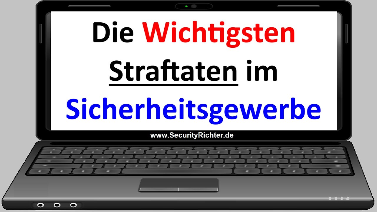 Welche Straftaten sind wichtig für das Sicherheitsgewerbe, von Sachkundeprüfung bis zur Fachkraft